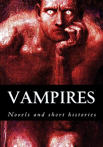 Stock image for Vampires, novels and short histories for sale by Lucky's Textbooks