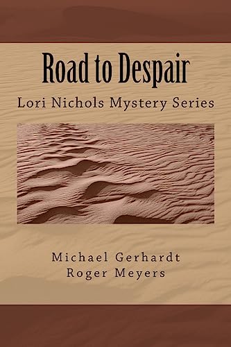 Imagen de archivo de Road to Despair: Lori Nicholas Mystery Series a la venta por Lucky's Textbooks