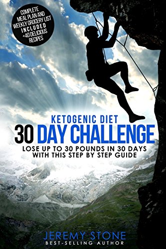 Beispielbild fr Ketogenic Diet: 30 Day Challenge - Lose Up to 30 Pounds Quickly and Easily zum Verkauf von SecondSale