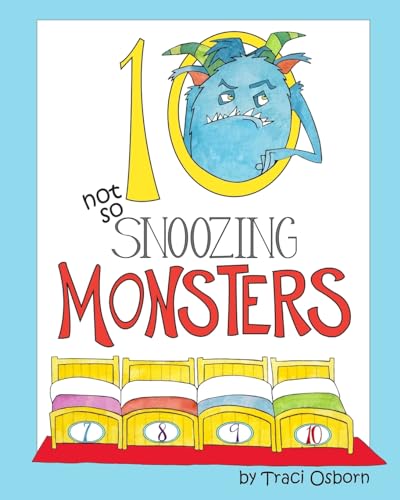 Stock image for Ten Not so Snoozing Monsters: A Bedtime Counting Adventure for sale by HPB-Ruby