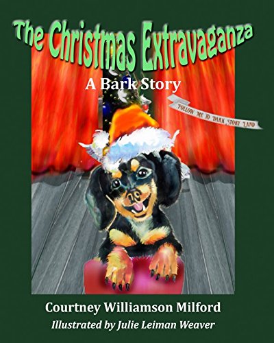 9781537796994: The Christmas Extravaganza: A Bark Story: Volume 3 (Tales of Bark Story Land)