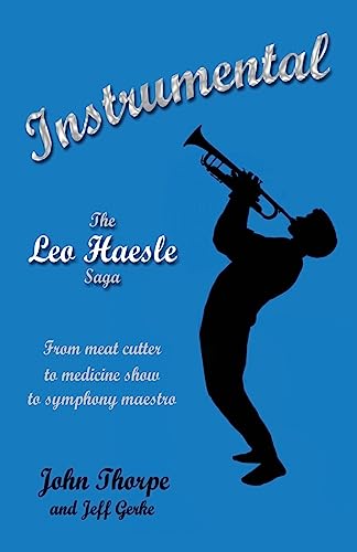 Stock image for Instrumental: The Leo Haesle Saga for sale by Decluttr