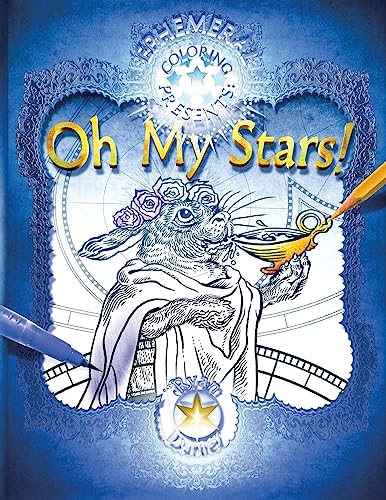 Stock image for Oh My Stars!: Adult Coloring for the Love of Star Art (Ephemeral Coloring Presents:) for sale by Lucky's Textbooks