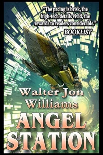9781538027783: Angel Station (Author's Preferred Edition)