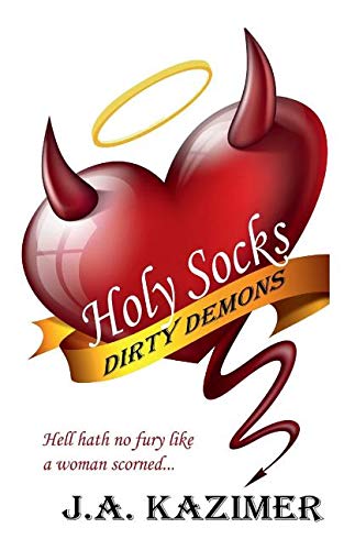 Imagen de archivo de Holy Socks & Dirty Demons: A Hellish Romantic Comedy a la venta por ALLBOOKS1