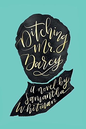 Stock image for Ditching Mr. Darcy for sale by ALLBOOKS1