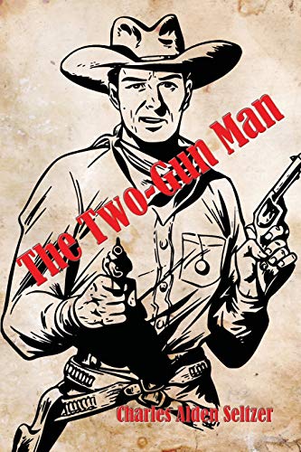 Stock image for The Two-Gun Man for sale by ALLBOOKS1