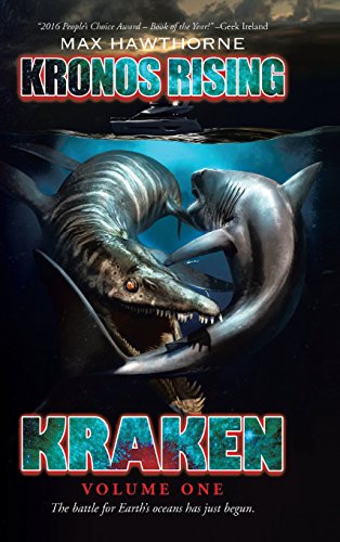 Imagen de archivo de Kronos Rising: Kraken (Vol. 1): The Battle for Earth's Oceans Has Just Begun. a la venta por California Books