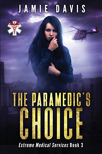 9781538088883: The Paramedic's Choice