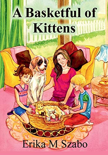 Stock image for A Basketful of Kittens: The Bff Gang's Kitten Rescue Adventure for sale by ALLBOOKS1