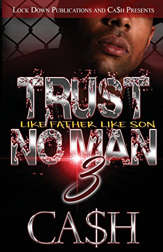 Stock image for Trust No Man 3: Like Father Like Son for sale by California Books