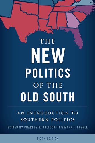 Stock image for The New Politics of the Old South: An Introduction to Southern Politics for sale by Revaluation Books