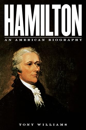 Imagen de archivo de Hamilton: An American Biography a la venta por Goodwill of Colorado