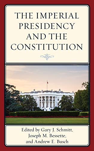 Beispielbild fr The Imperial Presidency and the Constitution zum Verkauf von Michael Lyons