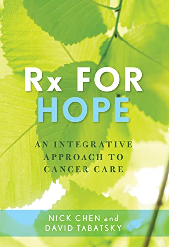 Imagen de archivo de Rx for Hope: An Integrative Approach to Cancer Care a la venta por Irish Booksellers