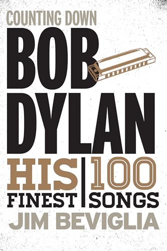 Stock image for Counting down Bob Dylan : His 100 Finest Songs for sale by Better World Books