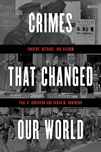 Stock image for Crimes That Changed Our World: Tragedy, Outrage, and Reform for sale by ThriftBooks-Dallas