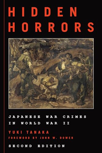 Stock image for Hidden Horrors: Japanese War Crimes in World War II (Asian Voices) for sale by The Book Escape