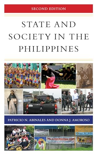9781538103944: State and Society in the Philippines (State & Society in East Asia)