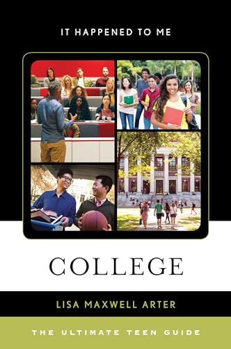 Stock image for College: The Ultimate Teen Guide (Volume 57) (It Happened to Me, 57) for sale by Wonder Book