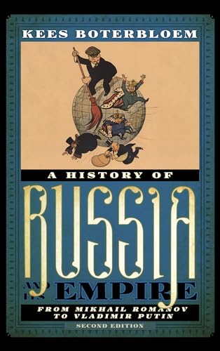 Stock image for A History of Russia and Its Empire: From Mikhail Romanov to Vladimir Putin for sale by GF Books, Inc.