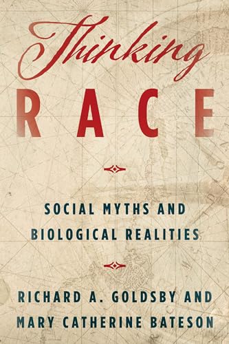 Imagen de archivo de Thinking Race: Social Myths and Biological Realities a la venta por Textbooks_Source