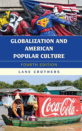 Beispielbild fr Globalization and American Popular Culture zum Verkauf von Monster Bookshop