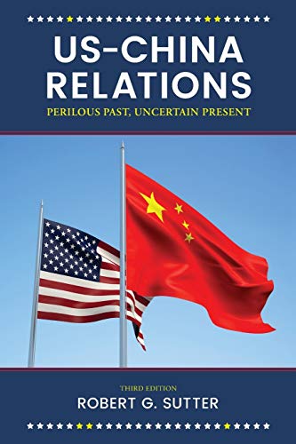 Beispielbild fr US-China Relations : Perilous Past, Uncertain Present zum Verkauf von Better World Books