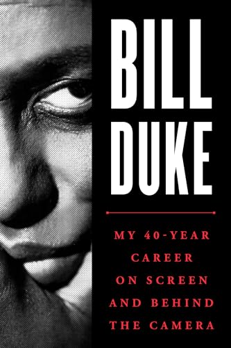 Stock image for Bill Duke: My 40-Year Career on Screen and behind the Camera for sale by More Than Words