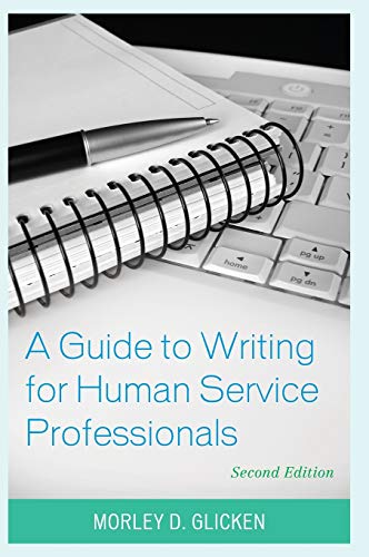 9781538106198: A Guide to Writing for Human Service Professionals, Second Edition