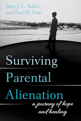 Beispielbild fr Surviving Parental Alienation: A Journey of Hope and Healing zum Verkauf von Books Unplugged