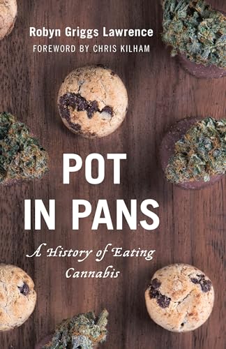 9781538106976: Pot in Pans: A History of Eating Cannabis (Rowman & Littlefield Studies in Food and Gastronomy)