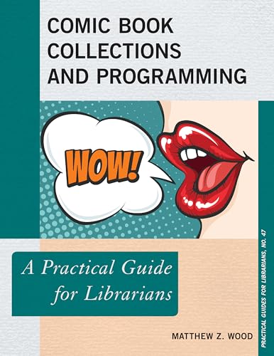 Beispielbild fr Comic Book Collections and Programming: A Practical Guide for Librarians (Practical Guides for Librarians) zum Verkauf von Reuseabook