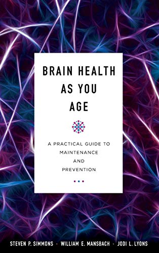 Stock image for Brain Health as You Age: A Practical Guide to Maintenance and Prevention for sale by SecondSale