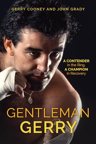 Imagen de archivo de Gentleman Gerry: A Contender in the Ring, a Champion in Recovery a la venta por ThriftBooks-Atlanta