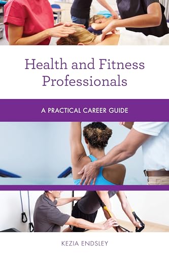 Beispielbild fr Health and Fitness Professionals : A Practical Career Guide zum Verkauf von Better World Books