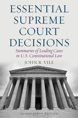 Beispielbild fr Essential Supreme Court Decisions: Summaries of Leading Cases in U.S. Constitutional Law, Seventeenth Edition zum Verkauf von BooksRun