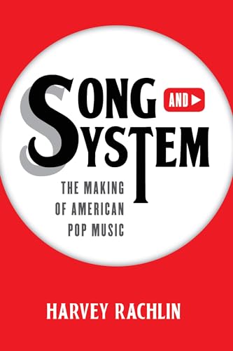 Beispielbild fr Song and System : The Making of American Pop Music zum Verkauf von Better World Books