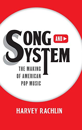 Stock image for Song and System : The Making of American Pop Music for sale by Better World Books