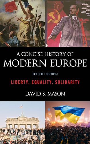 Imagen de archivo de A Concise History of Modern Europe: Liberty, Equality, Solidarity a la venta por SecondSale