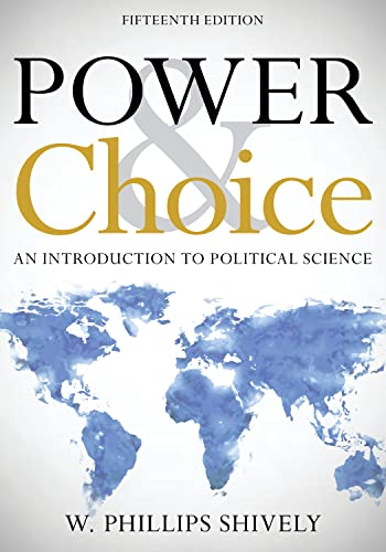 9781538114124: Power and Choice: An Introduction to Political Science