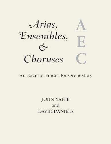 Beispielbild fr Arias, Ensembles, & Choruses: An Excerpt Finder for Orchestras (Music Finders) zum Verkauf von Ria Christie Collections