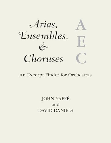 Stock image for Arias, Ensembles, & Choruses: An Excerpt Finder for Orchestras (Music Finders) for sale by GF Books, Inc.