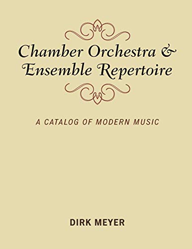 9781538114612: Chamber Orchestra and Ensemble Repertoire: A Catalog of Modern Music (Music Finders)