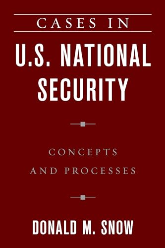 Stock image for Cases in U.S. National Security: Concepts and Processes for sale by GoldBooks