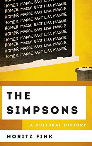 Stock image for The Simpsons: A Cultural History (The Cultural History of Television) for sale by Dream Books Co.