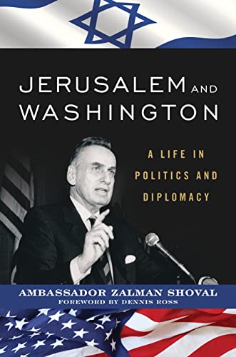 Beispielbild fr Jerusalem and Washington: A Life in Politics and Diplomacy zum Verkauf von Wonder Book