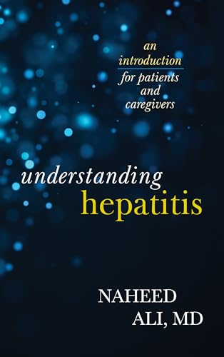 9781538117248: Understanding Hepatitis: An Introduction for Patients and Caregivers