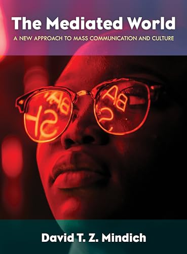 Imagen de archivo de The Mediated World: A New Approach to Mass Communication and Culture a la venta por Ria Christie Collections