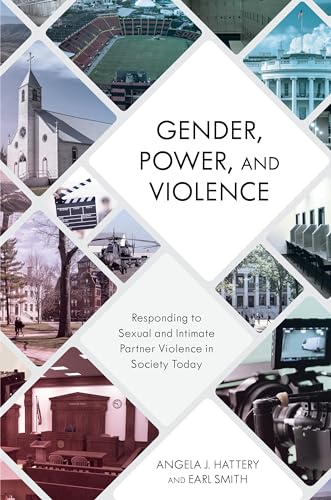 Stock image for Gender, Power, and Violence: Responding to Sexual and Intimate Partner Violence in Society Today for sale by GoldenWavesOfBooks